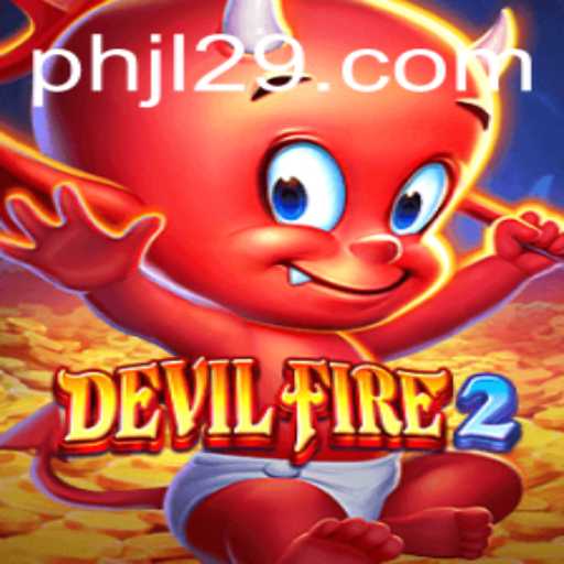 Unleashing the Inferno: Exploring the World of DevilFire2